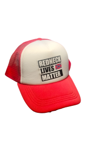 čepice REDNECK LIVES MATER