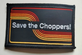 Nášivka SAVE THE CHOPPERS